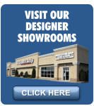 VISIT OUR DESIGNER SHOWROOMS CLICK HERE