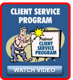 WATCH VIDEO CLIENT SERVICE PROGRAM CLIENT SERVICE PROGRAM Preferred